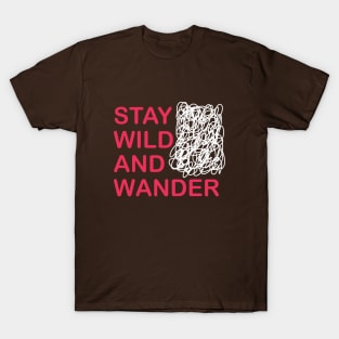 Stay wild and wander T-Shirt